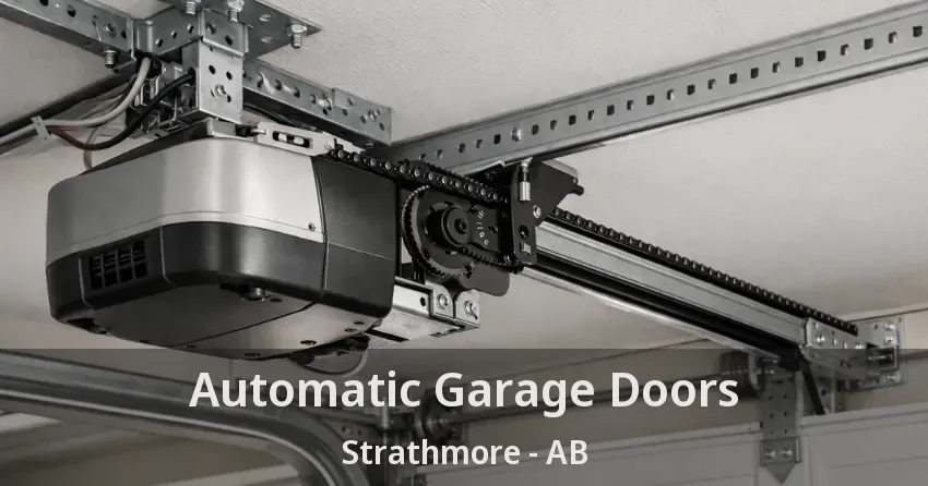 Automatic Garage Doors Strathmore - AB