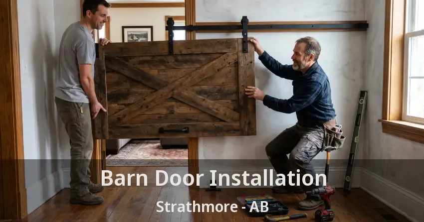 Barn Door Installation Strathmore - AB
