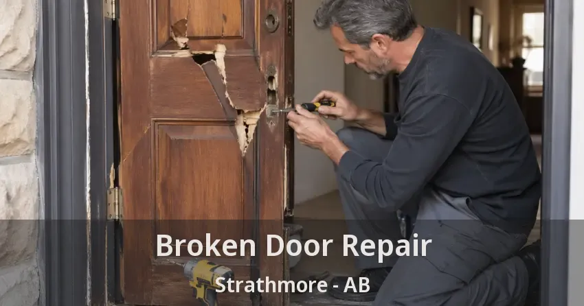 Broken Door Repair Strathmore - AB