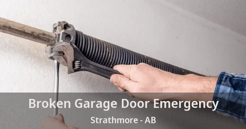 Broken Garage Door Emergency Strathmore - AB