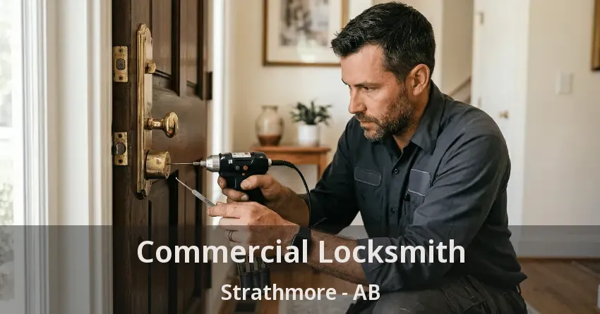 Commercial Locksmith Strathmore - AB