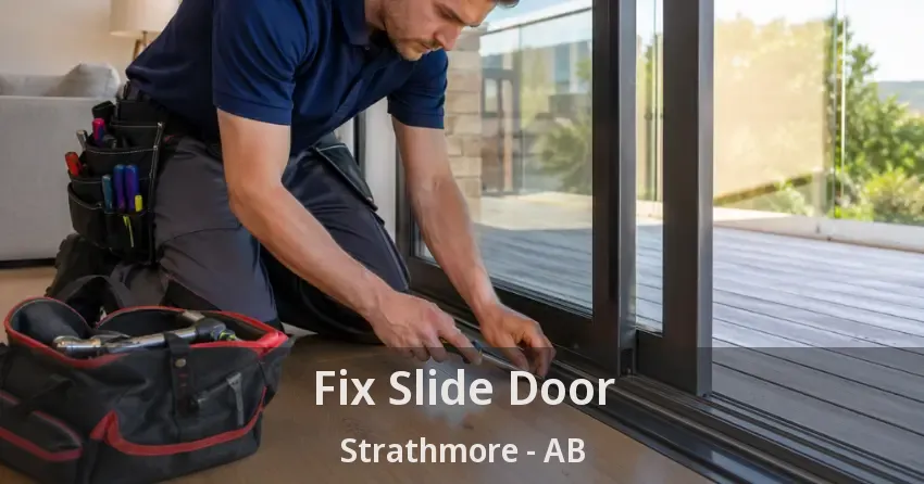 Fix Slide Door Strathmore - AB
