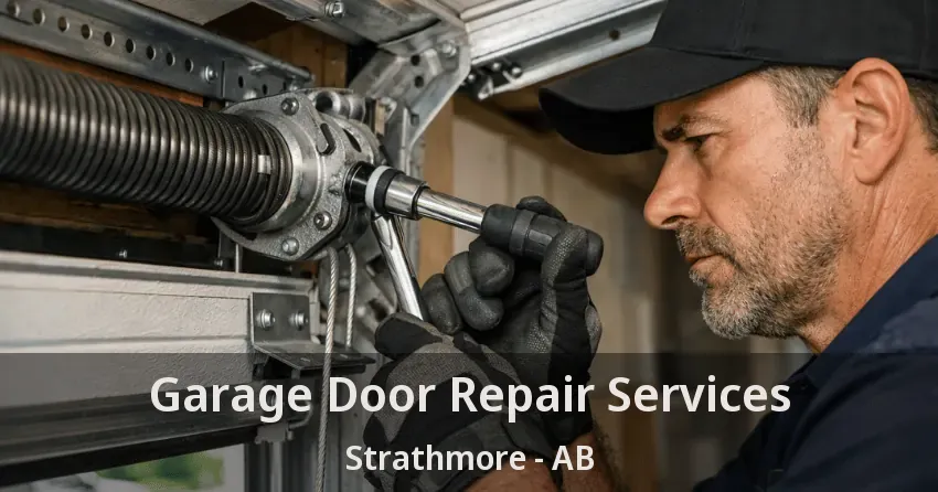 Garage Door Repair Services Strathmore - AB