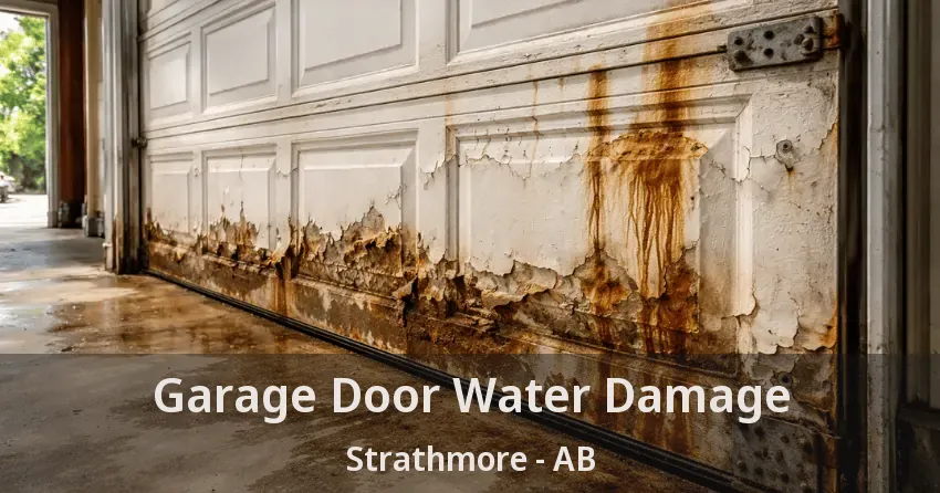 Garage Door Water Damage Strathmore - AB