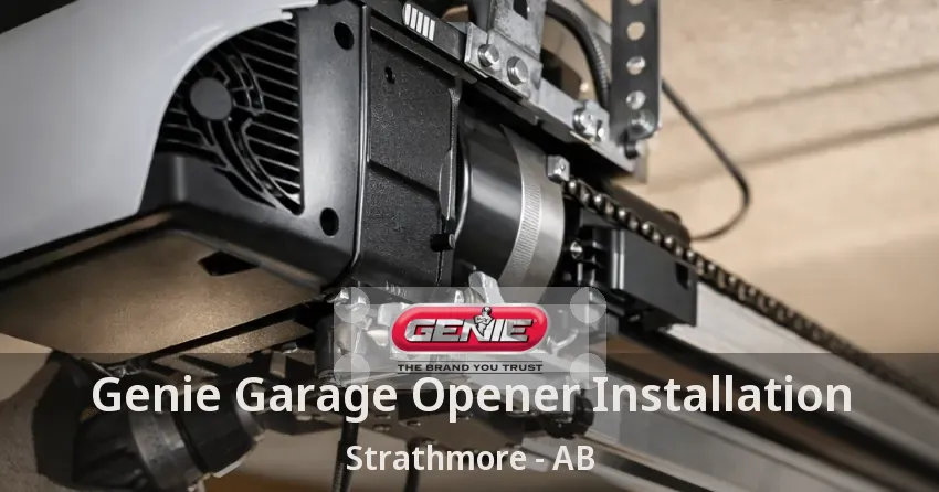 Genie Garage Opener Installation Strathmore - AB