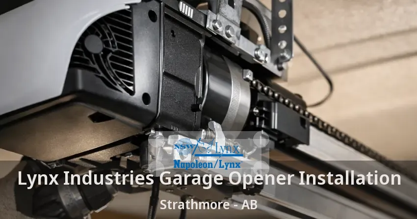 Lynx Industries Garage Opener Installation Strathmore - AB